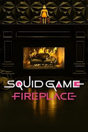 Squid Game: Fireplace's poster