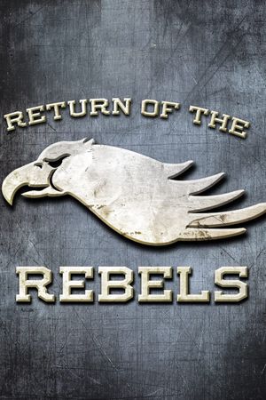 Return of the Rebels's poster