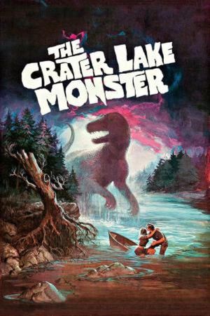The Crater Lake Monster's poster