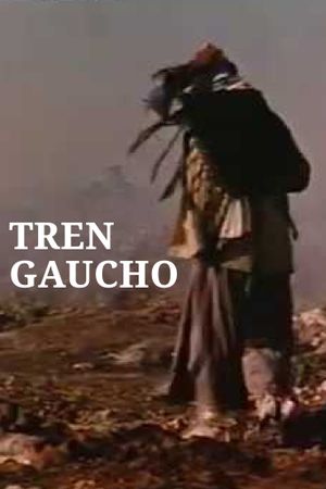 Tren Gaucho's poster