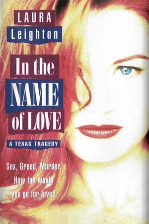 In the Name of Love: A Texas Tragedy's poster