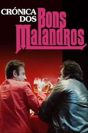 Crónica dos Bons Malandros's poster