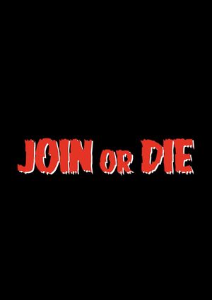 Join or Die's poster