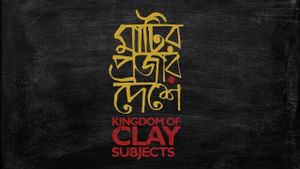 Kingdom of Clay Subjects's poster