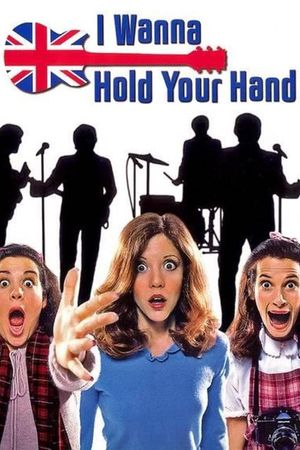 I Wanna Hold Your Hand's poster