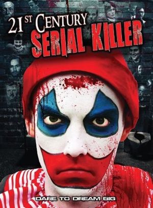 21st Century Serial Killer's poster