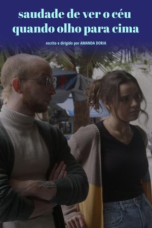 Saudade de ver o céu quando olho para cima's poster