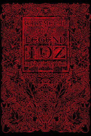 Babymetal Live: Legend I, D, Z Apocalypse's poster