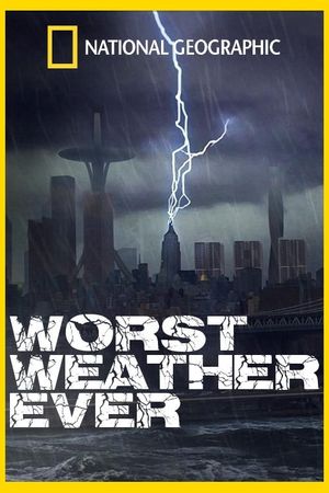 Worst Weather Ever?'s poster