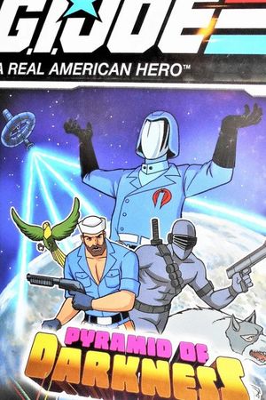 The Pyramid of Darkness: The Further Adventures of G.I. Joe's poster