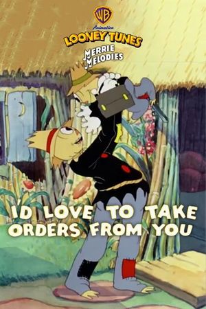 I'd Love to Take Orders from You's poster