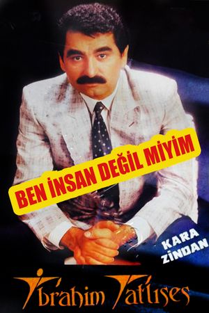 Ben Insan Degil miyim?'s poster