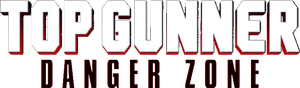 Top Gunner: Danger Zone's poster