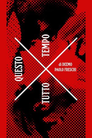 X Tutto Questo Tempo's poster image