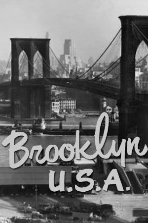 Brooklyn, U.S.A.'s poster