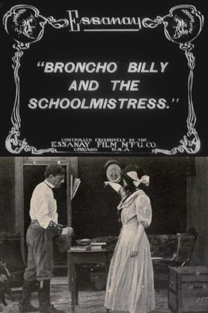 Broncho Billy and the Schoolmistress's poster image