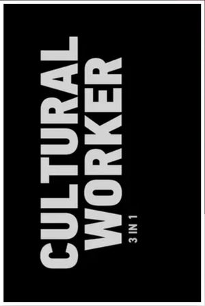 Cultural Worker: 3 in 1's poster