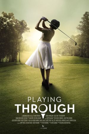 Playing Through's poster