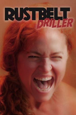 Rust Belt Driller's poster