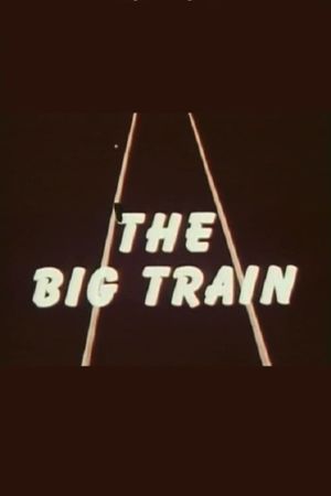 The Big Train's poster