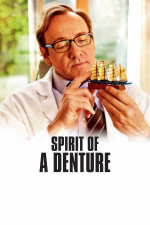 Spirit of a Denture's poster