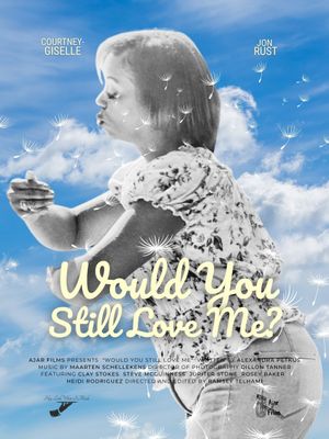 Would You Still Love Me?'s poster