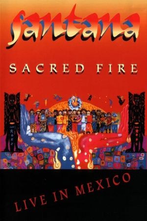 Santana - Sacred Fire's poster