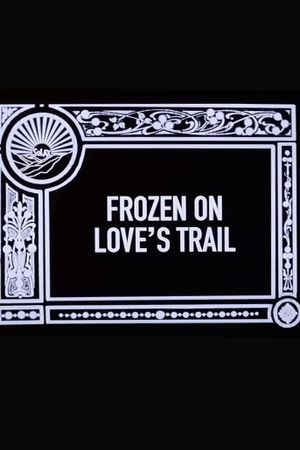 Frozen on Love's Trail's poster