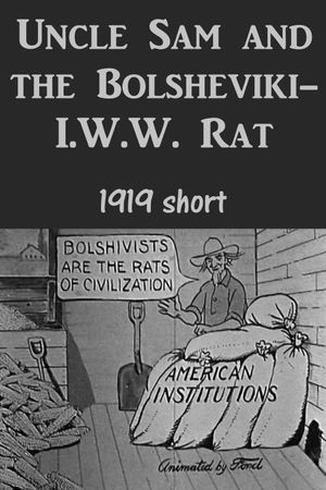 Uncle Sam and the Bolsheviki-I.W.W. Rat's poster