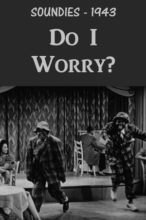 Do I Worry?'s poster