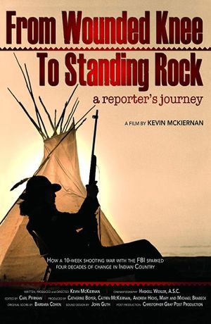 From Wounded Knee to Standing Rock: A Reporter's Journey's poster