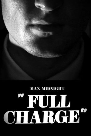 Max Midnight: Full Charge's poster