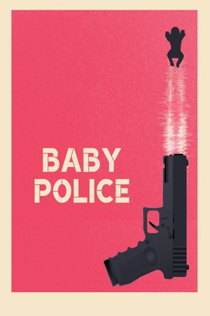 Baby Police's poster