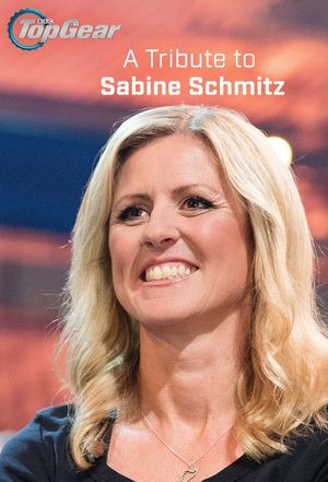 Top Gear: A Tribute to Sabine Schmitz's poster image