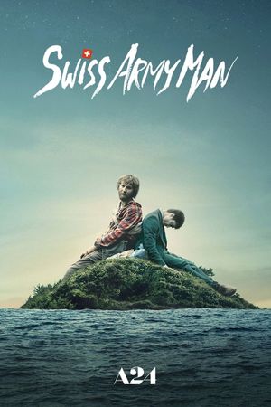 Swiss Army Man's poster