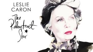 Leslie Caron: The Reluctant Star's poster