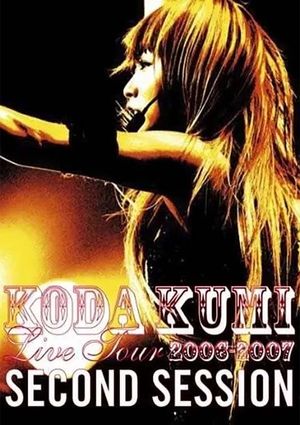 KODA KUMI  LIVE TOUR 2006-2007 ~second Session~'s poster image