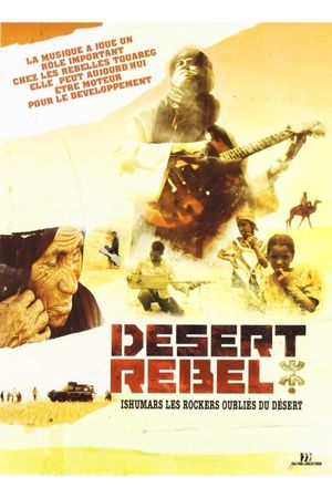 Desert Rebel - Ishumars, les rockers oubliés du désert's poster