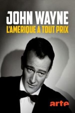 John Wayne: America at All Costs's poster