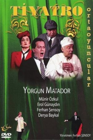 Yorgun Matador's poster