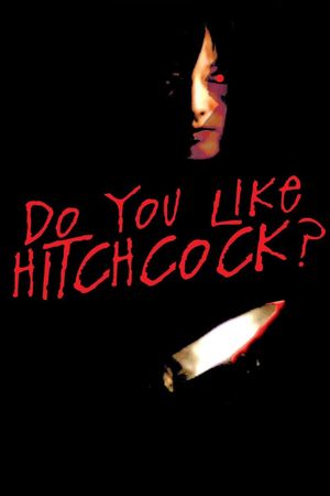 Do You Like Hitchcock?'s poster