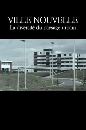 Ville nouvelle : La Diversité du paysage urbain's poster
