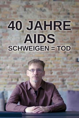 40 Jahre Aids - Schweigen = Tod's poster