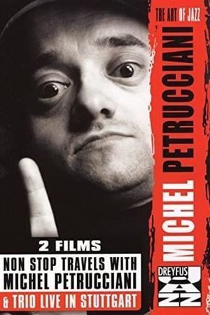 Non Stop Travels with Michel Petrucciani's poster