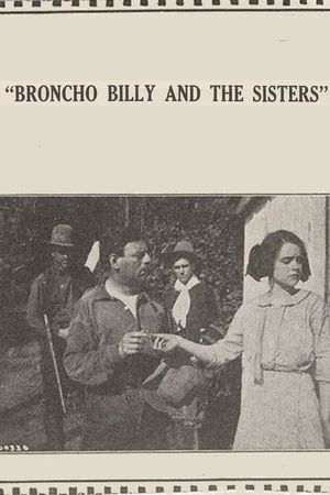 Broncho Billy and the Sisters's poster