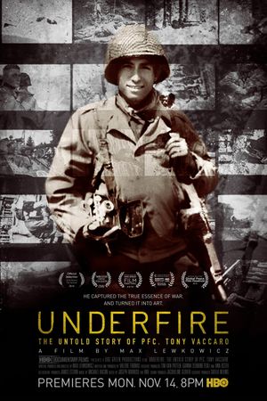 Underfire: The Untold Story of Pfc. Tony Vaccaro's poster