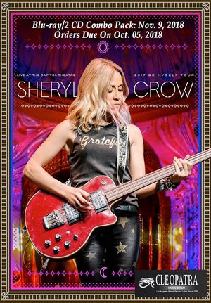 Sheryl Crow Live at the Capitol Theatre's poster