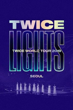 TWICE WORLD TOUR 2019 'TWICELIGHTS' IN SEOUL's poster