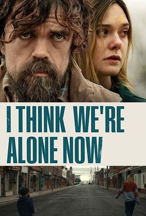 I Think We're Alone Now's poster