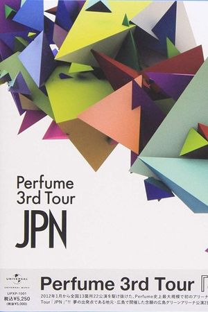 Perfume 3rd Tour 「JPN」's poster